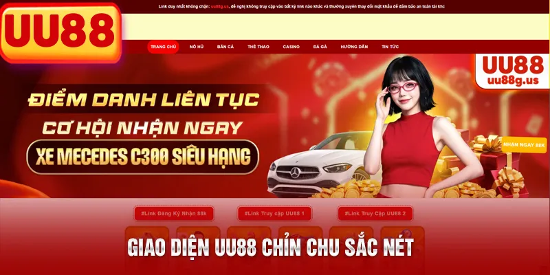 Giao diện UU88 chỉn chu sắc nét