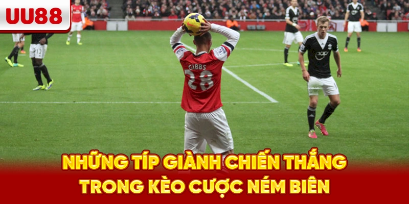 Những típ giành chiến thắng trong kèo cược ném biên